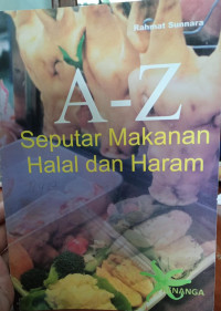 Image of A-Z Seputar Makanan Halal dan Haram
