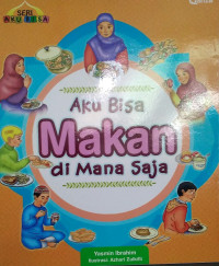 Image of Aku Bisa Makan di Mana Saja