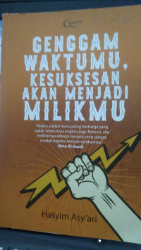 Image of GENGGAM WAKTUMU ,KESUKSESAN AKAN MENJADI MILIKMU