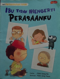 Image of Ibu Tidak Mengerti Perasaanku