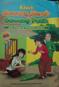 Image of Kisah Bawang Merah & Bawang Putih dan Dongeng Terkenal Lainnya