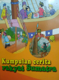 Image of Kumpulan Cerita Rakyat Sumatra