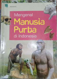 Image of Mengenal Manusia Purba di Indonesia