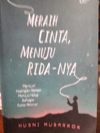 Image of Meraih Cinta, Menuju Rida-Nya