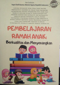 Image of PEMBELAJARAN RAMAH ANAK:BErkualitas dan Menyenangkan
