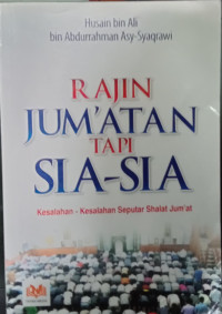 Image of Rajin jum'atan tapi sia-sia